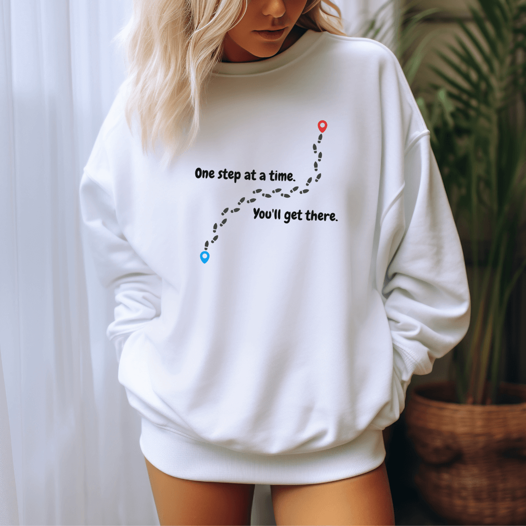 One Step At a Time - Unisex Sweatshirt
