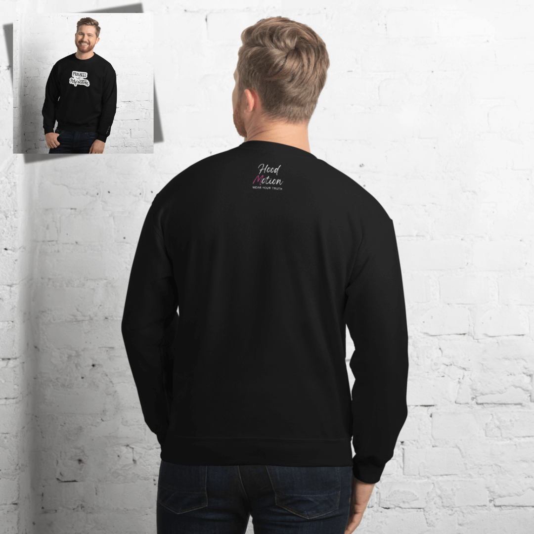 Progress NOT Perfection - Unisex Sweatshirt (with Wrist Embroidery)