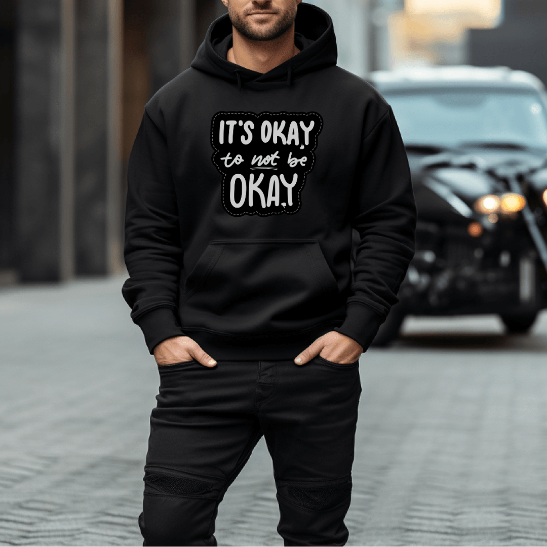 It's Okay to not be Okay - Unisex Hoodie