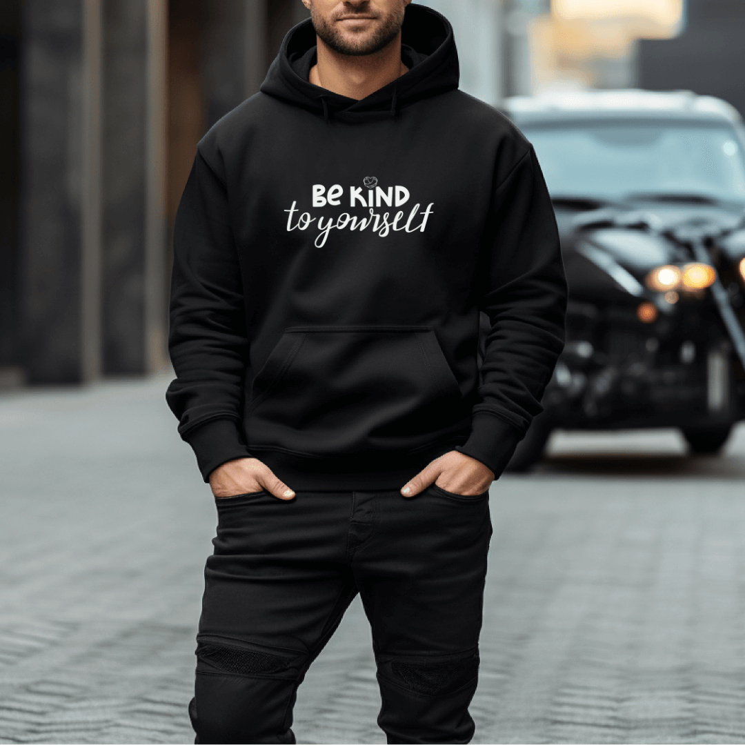 Be Kind To Yourself - Unisex Hoodie