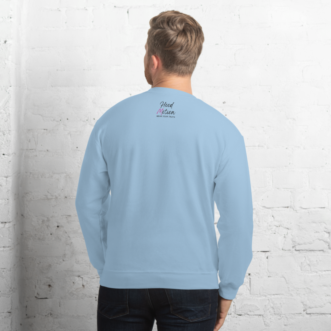 The More You Love Yourself - Unisex Sweatshirt (with Left Chest and Wrist Embroidery)