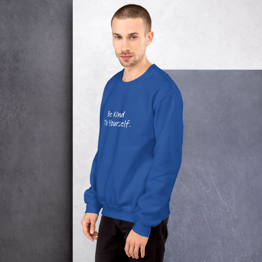 Dear Person behind me (B) I Be Kind to yourself (F) - Unisex Sweatshirt