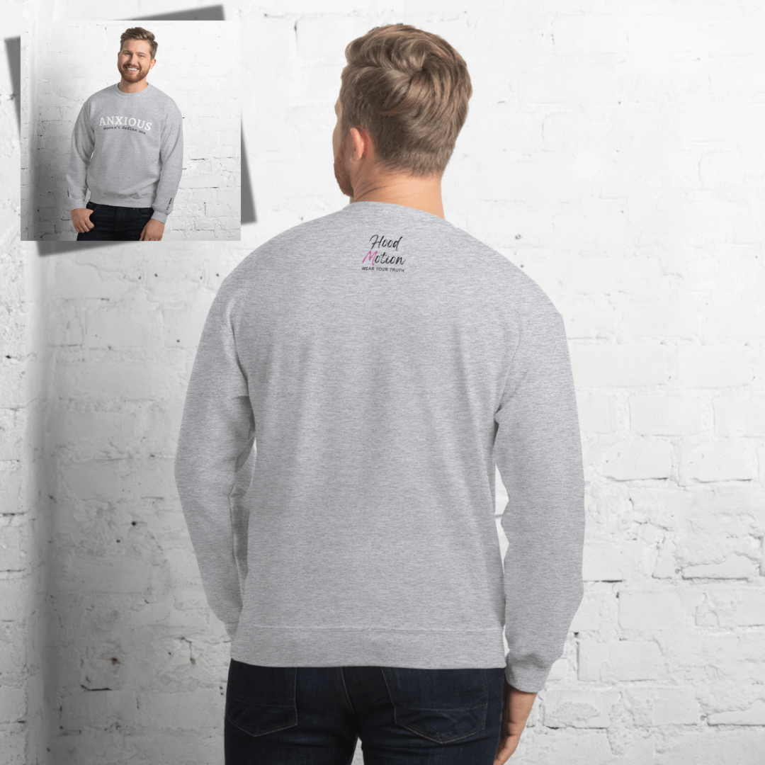 ANXIOUS doesn't define me - Unisex Sweatshirt (with Wrist Embroidery)