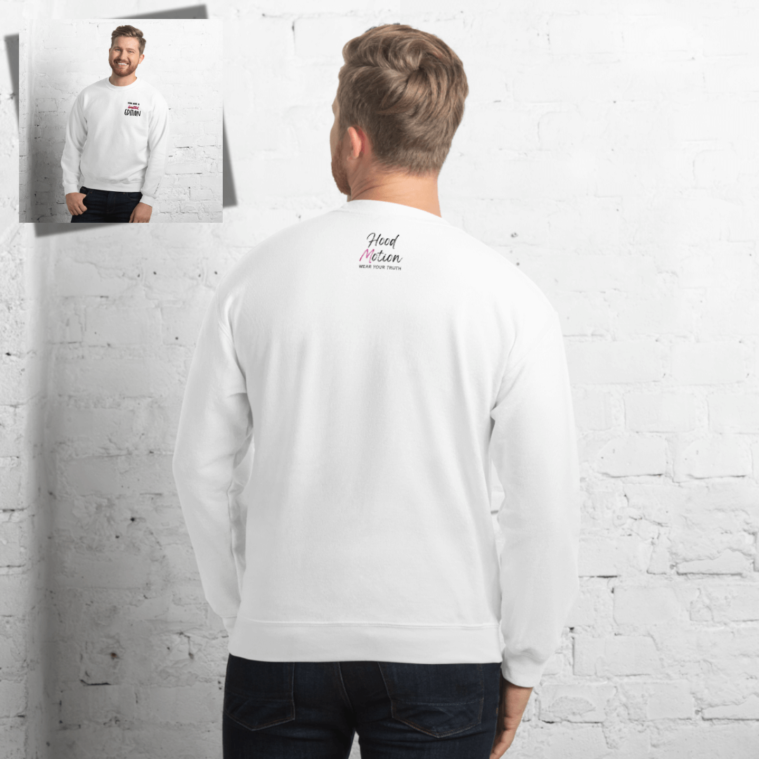 You Are a Limited Edition - Unisex Sweatshirt (with Left Chest and Wrist Embroidery)