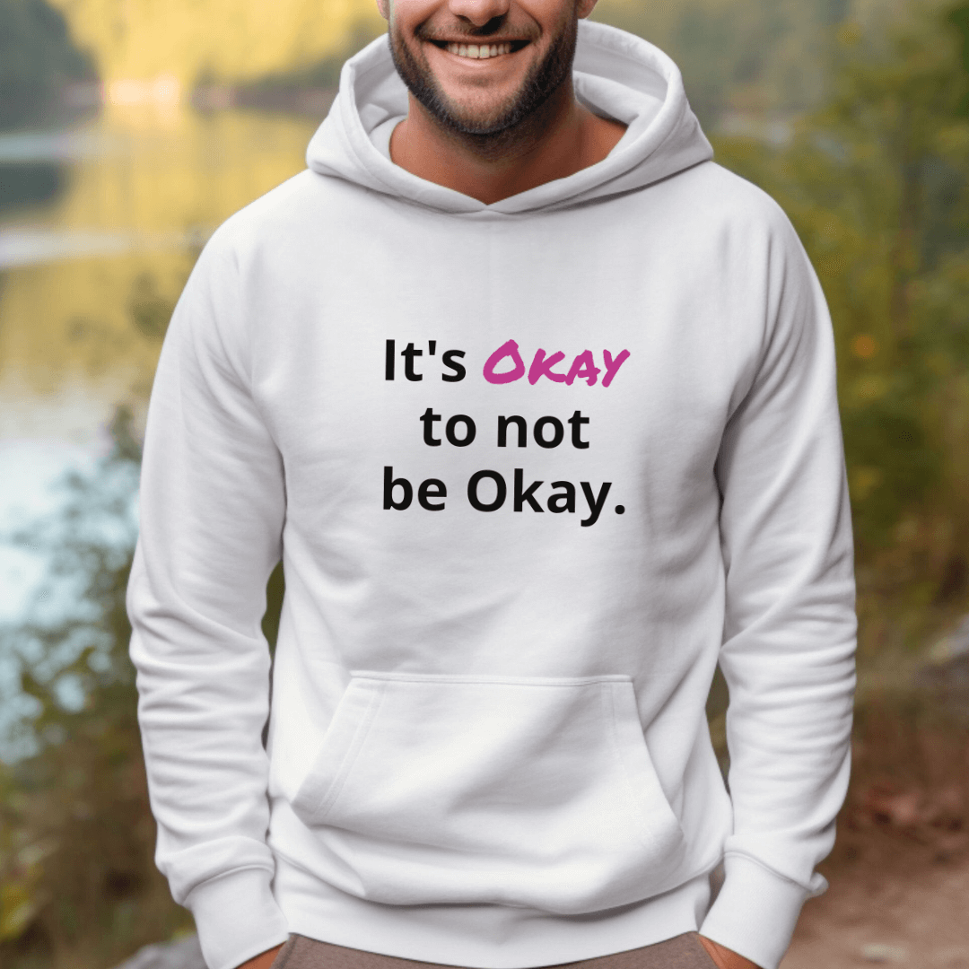 Its Okay to not be Okay v2 - Unisex Hoodie