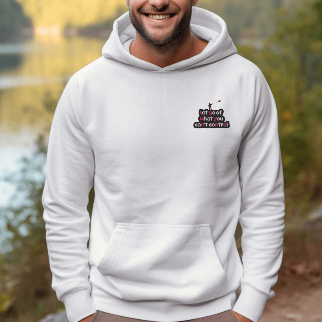 Let Go Of What You Can't Control - Unisex Hoodie (with Left Chest and Wrist Embroidery)