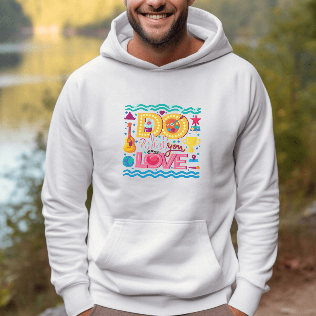 Do What You Love - Unisex Hoodie