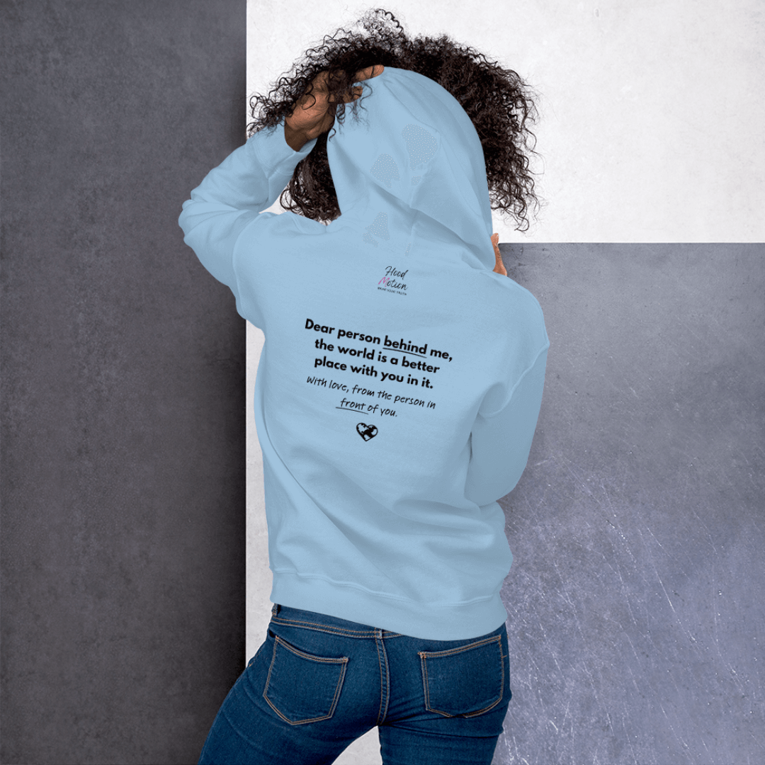 Dear Person behind me (B) I Be Kind to yourself (F) - Unisex Hoodie (with Wrist Embroidery)