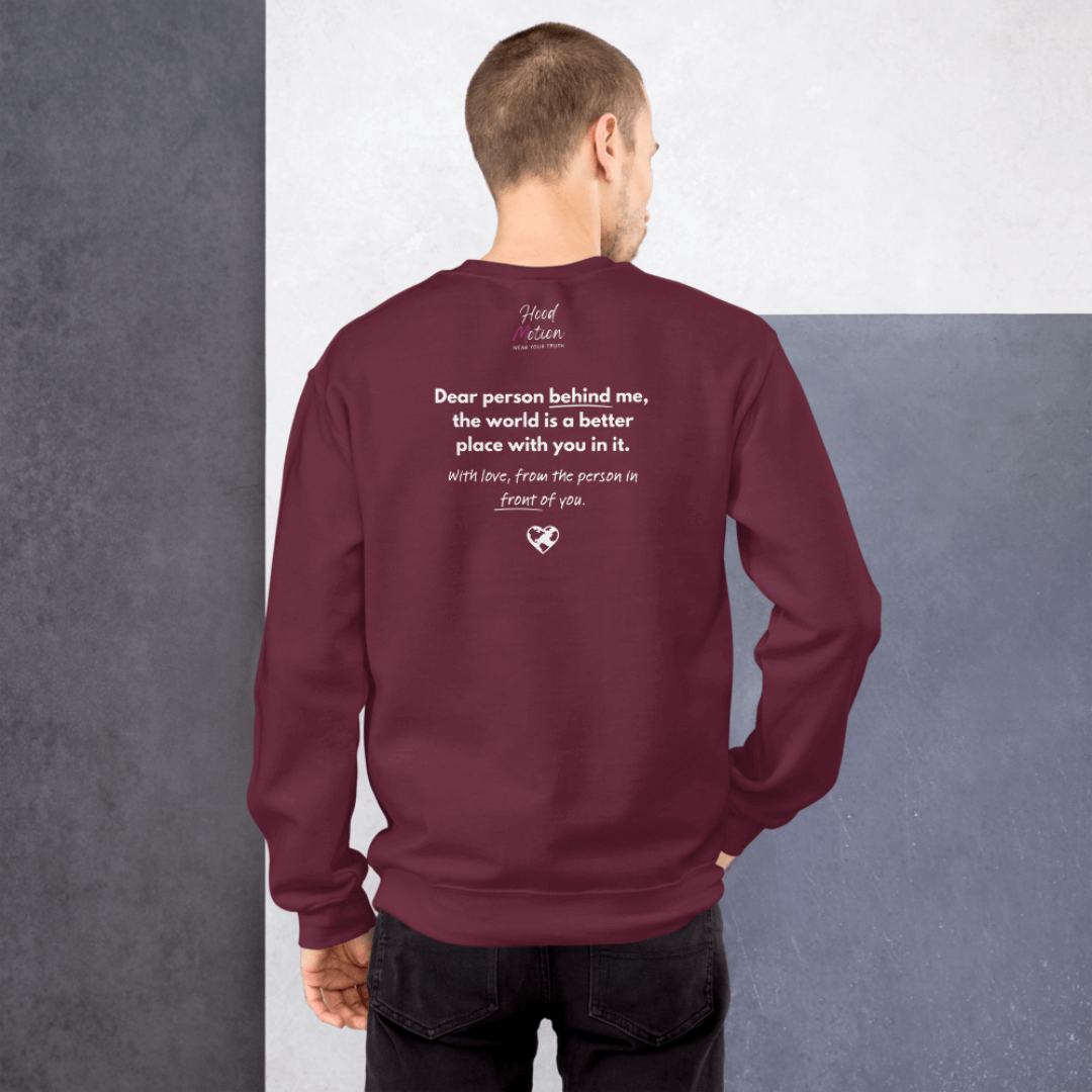 Dear Person behind me (B) I Be Kind to yourself (F) - Unisex Sweatshirt