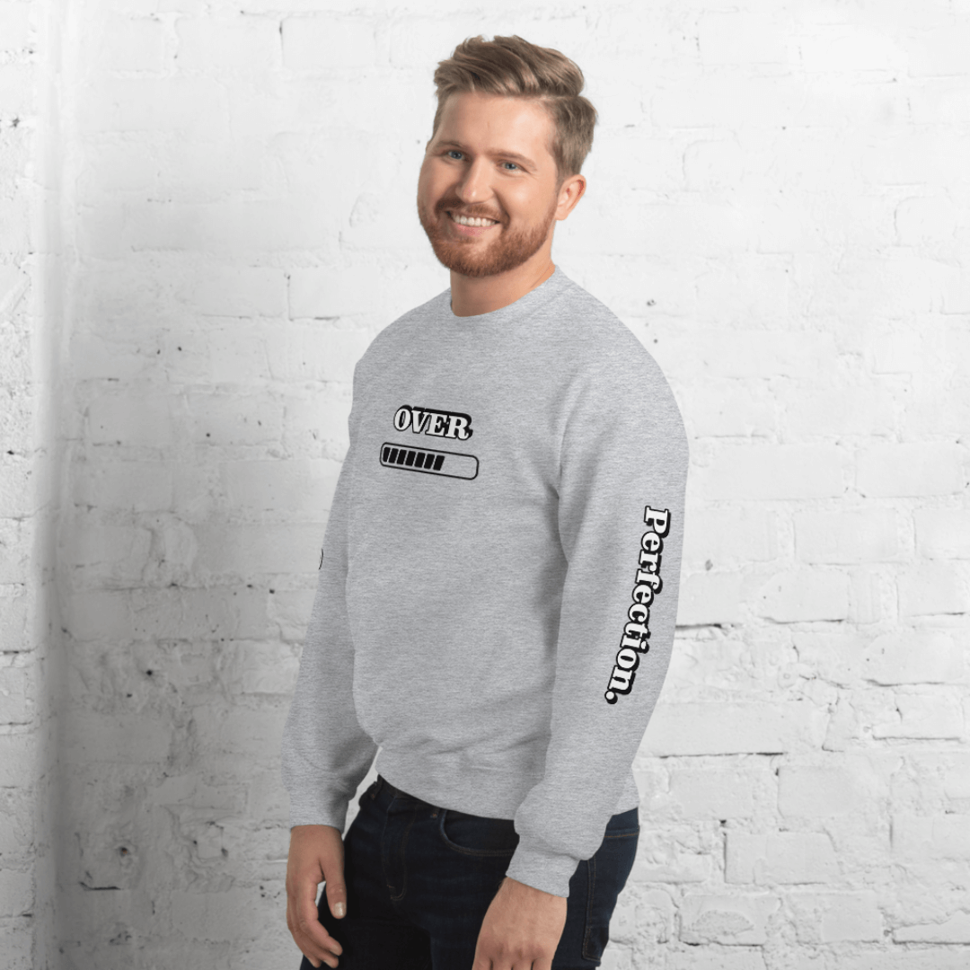 Progress OVER Perfection - Unisex Sweatshirt (with Sleeve Printing)