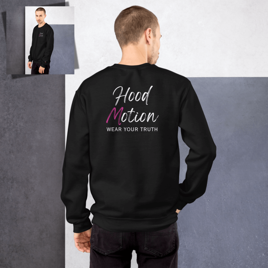 Hood Motion - Unisex Sweatshirt (with Left Chest and Wrist Embroidery + Back Print)
