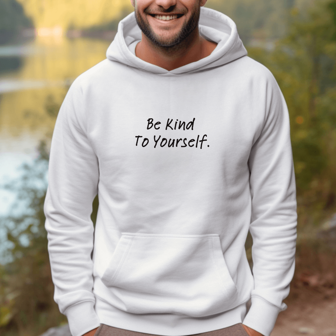 Dear Person behind me (B) I Be Kind to yourself (F) - Unisex Hoodie