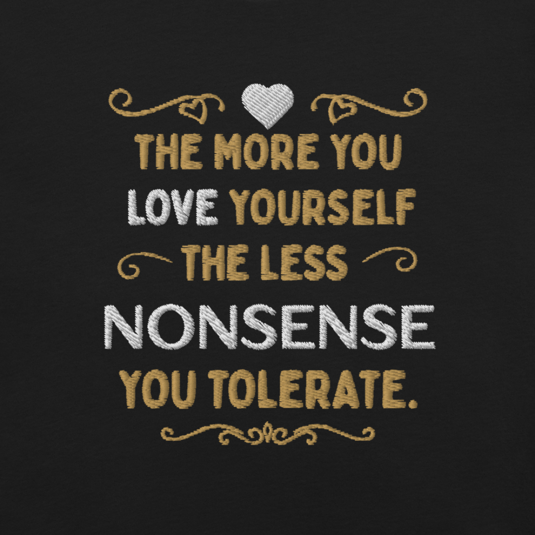 The More You Love Yourself - Unisex T-Shirt (with Left Chest and Sleeve Embroidery)
